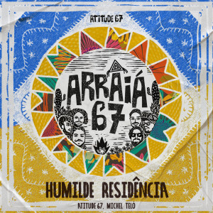 ดาวน์โหลดและฟังเพลง Humilde Residência พร้อมเนื้อเพลงจาก Atitude 67