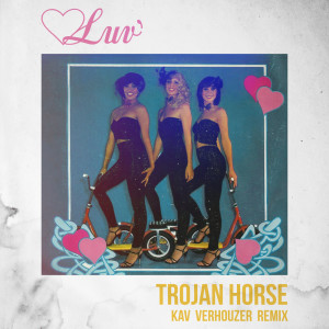 อัลบัม Trojan Horse (Kav Verhouzer Remix) ศิลปิน Luv'