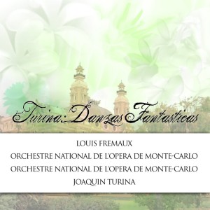 Album Turina: Danzas Fantasticas from Orchestre National de l'Opéra de Monte-Carlo