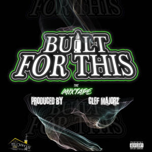 收聽Clef Majorz的Built For This (feat. Fettucini Trill, Swiisha Sam, Butta Cool & King Amor) (Explicit)歌詞歌曲