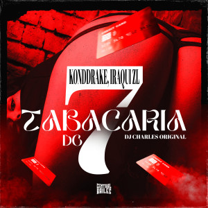 收聽Konddrake的Tabacaria Do 7 (Explicit)歌詞歌曲