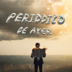 ดาวน์โหลดและฟังเพลง Periódico De Ayer พร้อมเนื้อเพลงจาก Javiielo