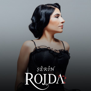 Rojda的專輯Şêrîn