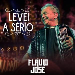 Album Levei a Sério from Flávio José