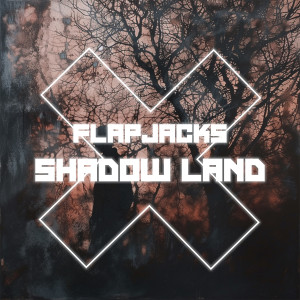 Shadow Land dari Flapjacks