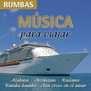 Various Artists的專輯Música Para Viajar-Rumbas