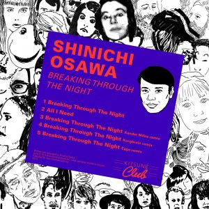 ดาวน์โหลดและฟังเพลง Breaking Through the Night (Eggo Remix) พร้อมเนื้อเพลงจาก Shinichi Osawa