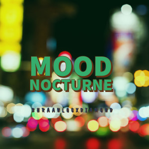 Mood Nocturne