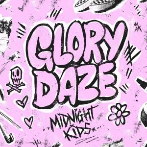 Midnight Kids的专辑Glory Daze