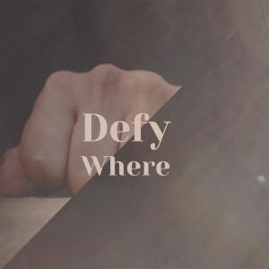 Album Defy Where oleh Various
