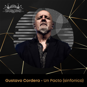 Gustavo Cordera的專輯Un Pacto (Sinfónico)