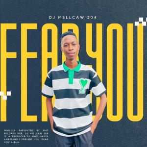 Listen to FEAR YOU (feat. Star_T & TRP Musiq) song with lyrics from DJ Mellcaw 204