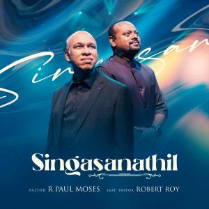 收聽Paul Moses的Singasanathil (feat. Robert Roy)歌詞歌曲