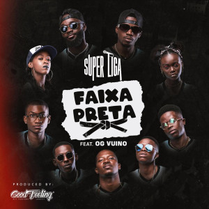 Album Faixa Preta (Explicit) from Super Liga