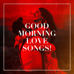 Love Affair的专辑Good Morning Love Songs!
