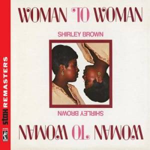 Shirley Brown的專輯Woman to Woman [Stax Remasters]