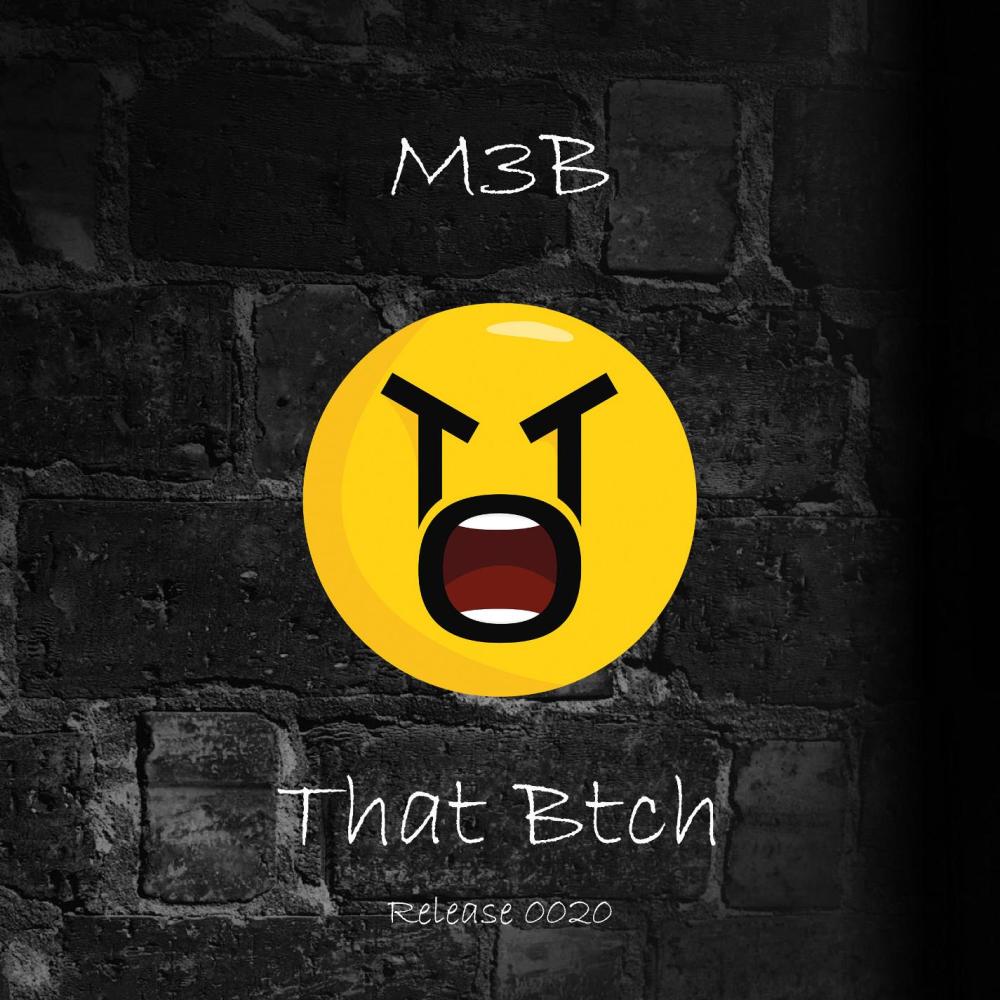 That Btch (Explicit)