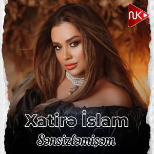 Listen to Sənsizləmişəm song with lyrics from Xatirə İslam