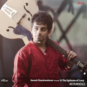 Ganesh Chandrasekaran的專輯U the Epitome of Love Instrumentals