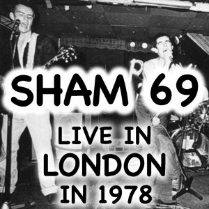 Sham 69的專輯Live In London Sham 69 In 1978