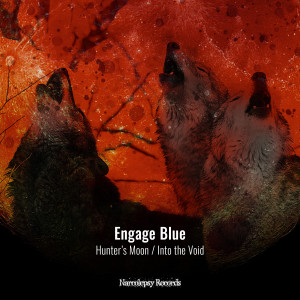 Album Hunter's Moon / Into The Void from Engage Blue