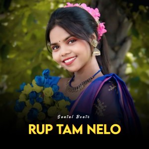 Listen to Rup Tam Nelo song with lyrics from Sawan Murmu