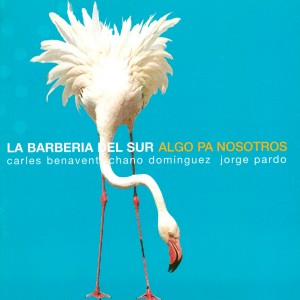 Album Algo pa Nosotros from Chano Domínguez