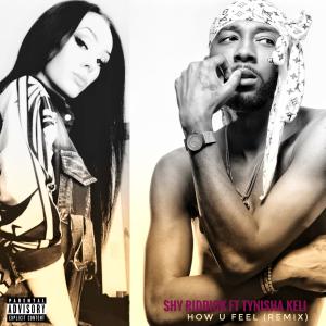Shy Riddick的專輯How U Feel (feat. Tynisha Keli) (Explicit)