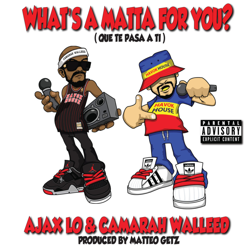 What's a Matta for You ? (Que Te Pasa a Ti) (Explicit)