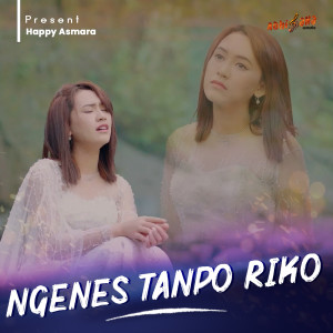 Dengarkan Ngenes Tanpo Riko lagu dari Happy Asmara dengan lirik