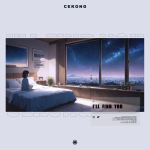 Listen to I'll Find You song with lyrics from CEKONG