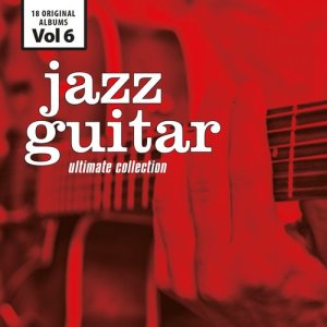 Jazz Guitar - Ultimate Collection, Vol. 6