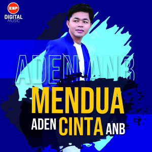 Listen to Mendua Cinta song with lyrics from Aden AnB