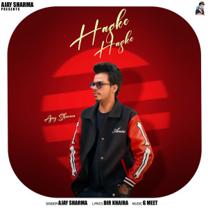 收聽Ajay Sharma的Haske Haske歌詞歌曲