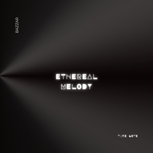 BAZZAR的专辑Ethereal Melody