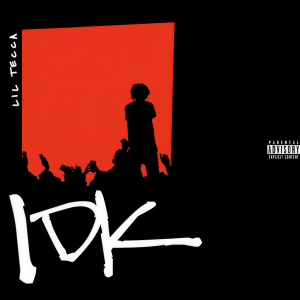 ดาวน์โหลดและฟังเพลง IDK (Explicit) พร้อมเนื้อเพลงจาก Lil Tecca