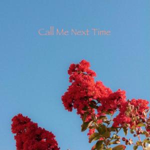 ดาวน์โหลดและฟังเพลง Call me next time! พร้อมเนื้อเพลงจาก Cams