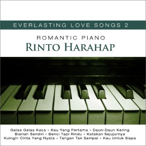 Rinto Harahap的专辑Romantic Piano (Everlasting Love Songs Vol. 2)