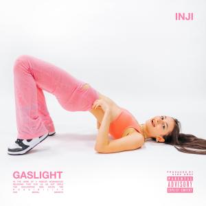 ดาวน์โหลดและฟังเพลง GASLIGHT (Explicit) พร้อมเนื้อเพลงจาก INJI