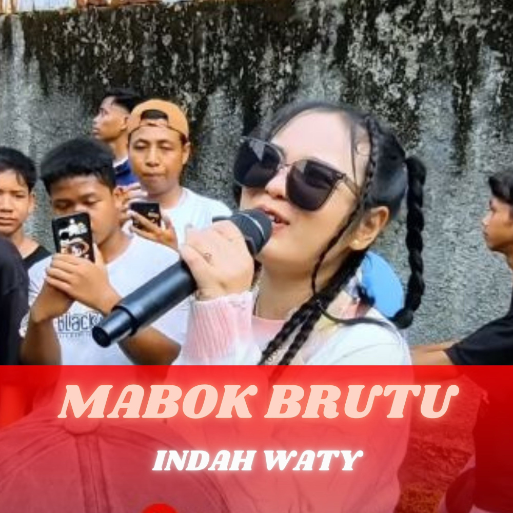 MABOK BRUTU (Live Version)