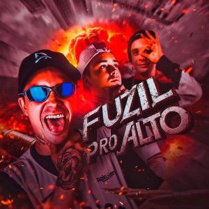 Listen to FUZIL PRO ALTO (Explicit) song with lyrics from Equipe Funk Favela RS