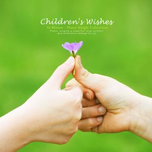 ดาวน์โหลดและฟังเพลง Children's Wishes พร้อมเนื้อเพลงจาก In Bloom