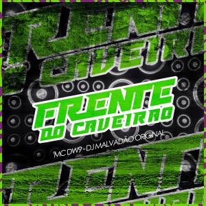 收聽MC DW9的Frente do caveirão (Explicit)歌詞歌曲