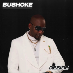 Album Desire from Bushoke