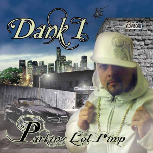 Album Parking Lot Pimp oleh Dank1