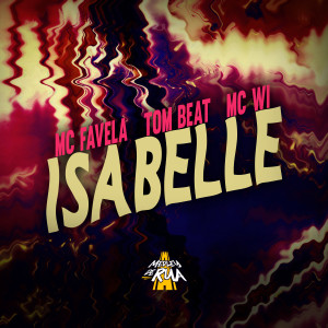 ดาวน์โหลดและฟังเพลง Isabelle พร้อมเนื้อเพลงจาก MC Favela