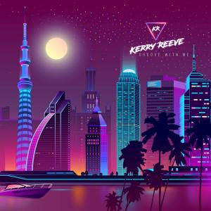 Listen to Groove With Me (Explicit) song with lyrics from Kerry Reeve