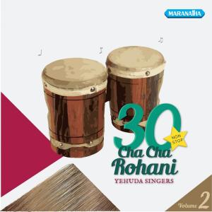 30 Cha Cha Rohani, Vol. 2 dari Yehuda Singers