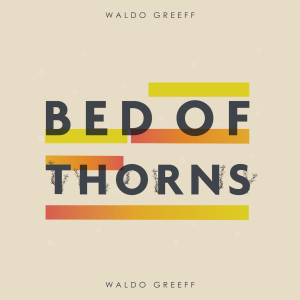 Waldo Greeff的專輯Bed of Thorns