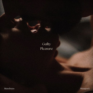 อัลบัม Guilty Pleasure ศิลปิน Mandrazo